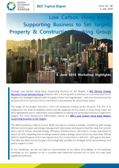 Issue 38: Low Carbon Hong Kong: Supporting Business to Set Targets Property & Construction Working Group - 6 June 2018 Workshop Highlights